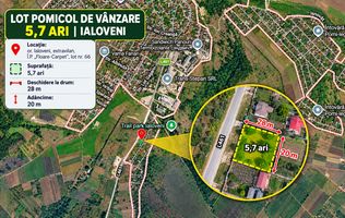 LOT POMICOL DE VÂNZARE – 5,7 ARI | IALOVENI  Î.P. „Floare-Carpet