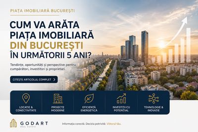 Cum va arăta piața imobiliară din București în următorii 5 ani?