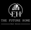 The Future Home - Real Estate - The Future Home - Real Estate