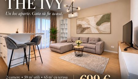 THE IVY |65 Mp- 2 camere • Terasă •Parcare
