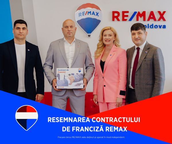 RE/MAX Moldova consolidează rețeaua prin resemnarea contractului de franciză cu RE/MAX Total