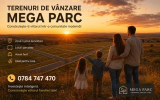 Loturi teren intravilan  Rate* 24/36 luni Mega Parc Berceni / Vidra - Poză 1