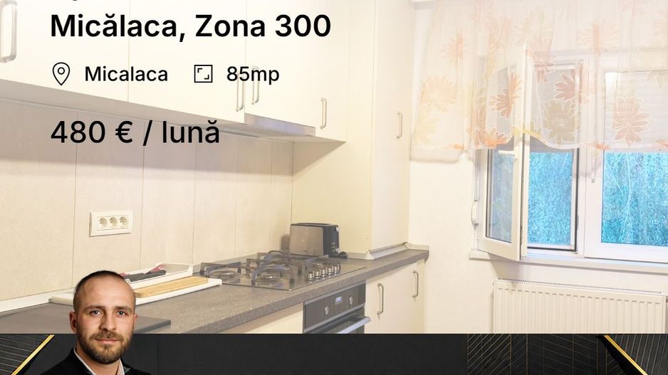 Apartament 3 camere de închiriat – Micălaca, Zona 300 - Poză 1
