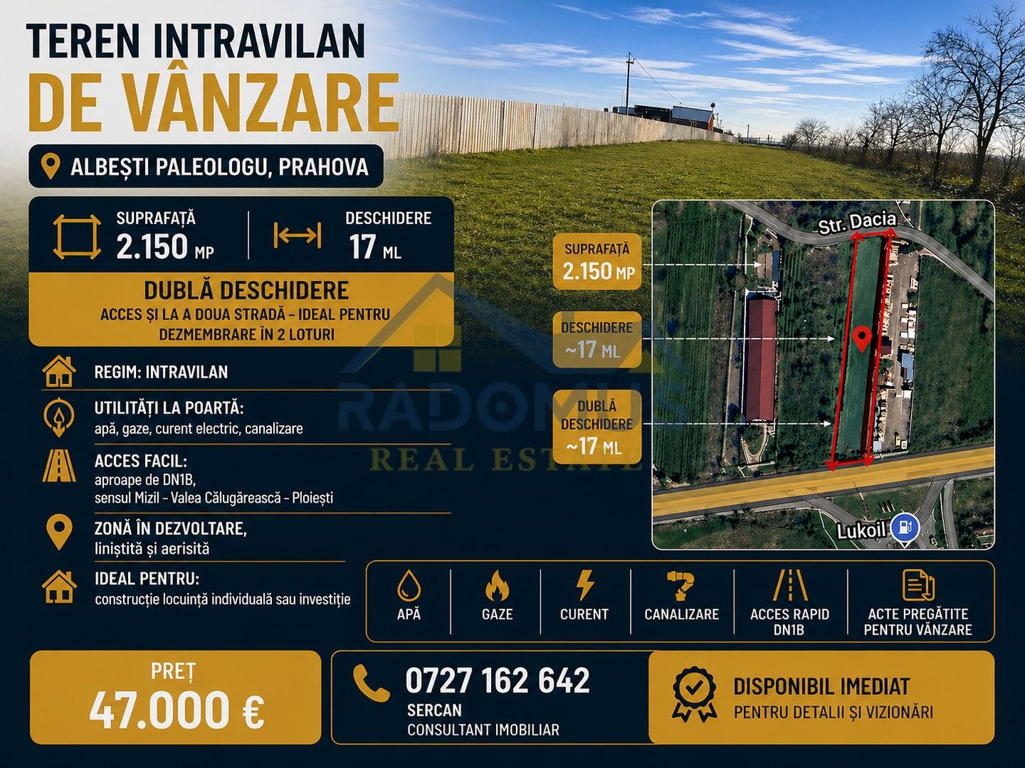 Teren intravilan 2.150 mp, deschidere 17 m – Albești-Paleologu - DN 1B - Poză 1