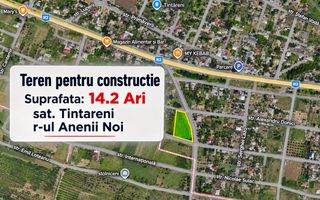 Teren pentru construcții cu potențial – 14 ari | sat. Țînțăreni, raionul Anenii Noi - Poză 1