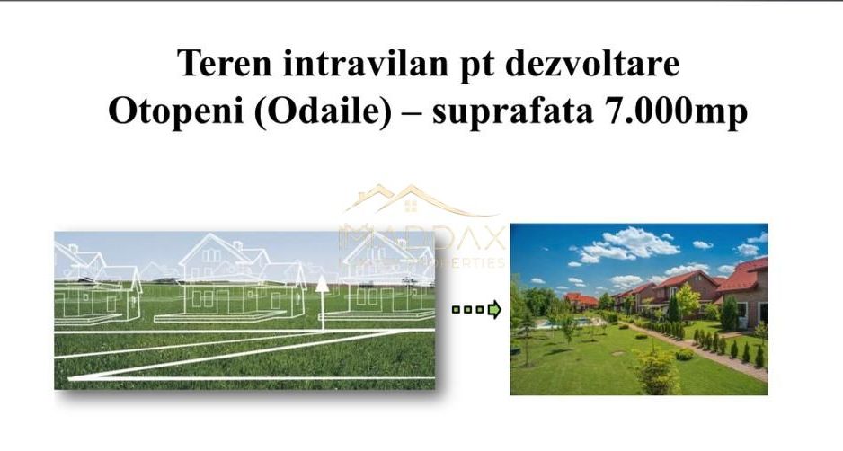 Teren intravilan pentru dezvoltare *7000* mp // Otopeni (Odaile) - Poză 1