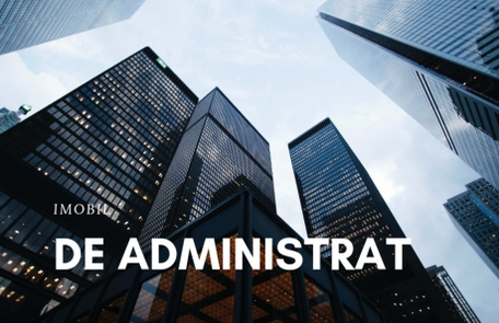 
    Administrare de imobile