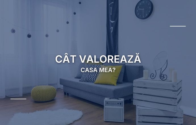 Cât valorează casa mea?