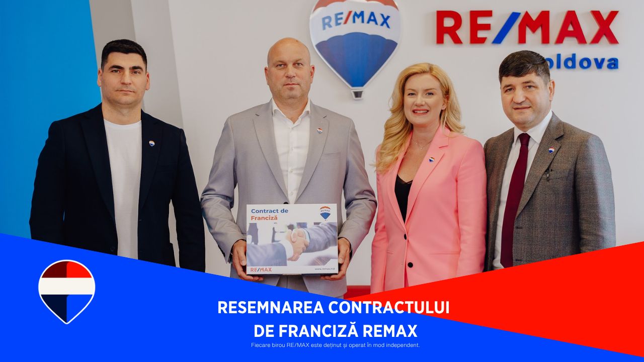 RE/MAX Moldova consolidează rețeaua prin resemnarea contractului de franciză cu RE/MAX Total