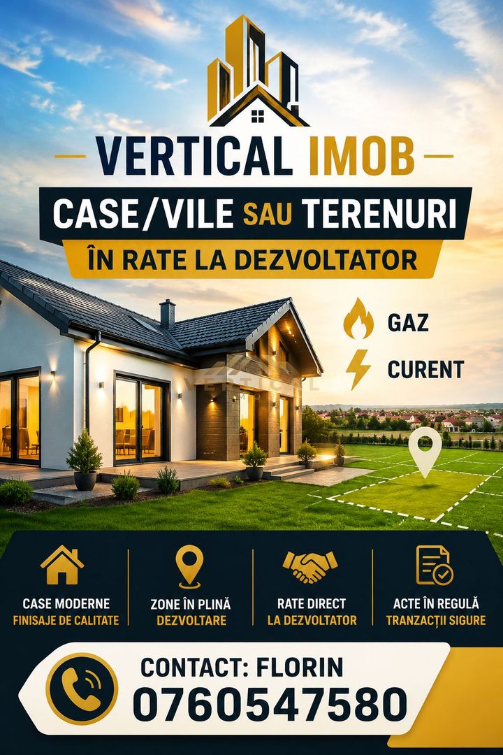 🏡 VERTICAL IMOB – Case, vile și terenuri în rate la dezvoltator! - Poză 1