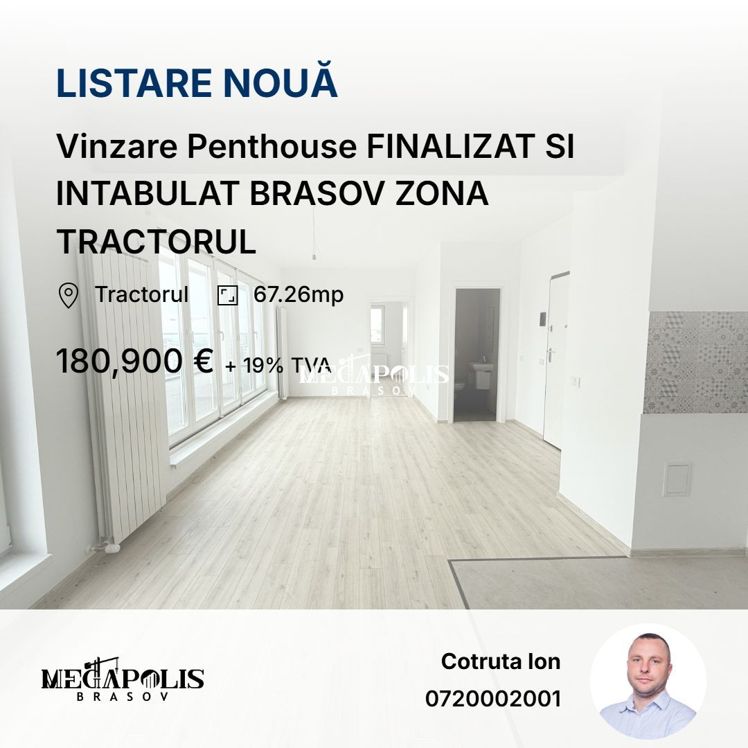 Vinzare Penthouse FINALIZAT SI INTABULAT BRASOV ZONA TRACTORUL - Poză 1