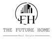 The Future Home - Real Estate - Logo