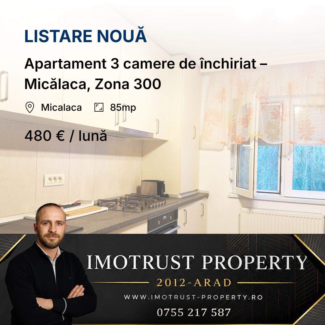 Apartament 3 camere de închiriat – Micălaca, Zona 300 - Poză 1