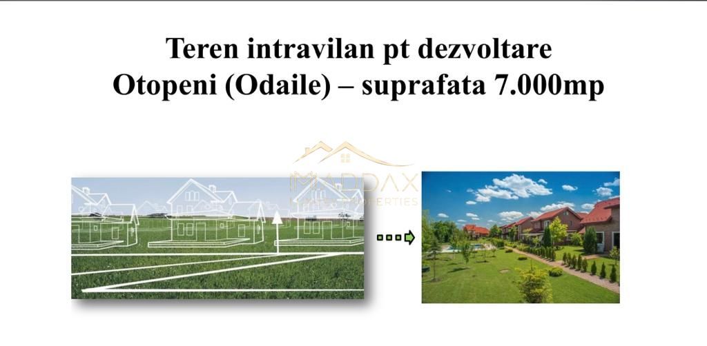 Teren intravilan pentru dezvoltare *7000* mp // Otopeni (Odaile) - Poză 1