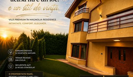 VILA DE EXCEPTIE-MAGNOLIA RESIDECNE- 400 MP UTILI - 336 MP CURTE-